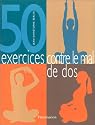 Cinquante exercices contre le mal de dos