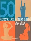 Cinquante exercices contre le mal de dos