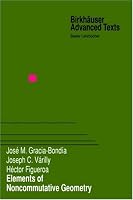 Elements of Noncommutative Geometry (Birkh?user Advanced Texts / Basler Lehrbücher)