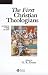 The First Christian Theologians