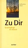 Produkt-Bild: Zu Dir. Spazierg&auml;nge im Advent