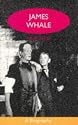 James Whale: A Biography or the Would-Be Gentleman (Lesbian and Gay Studies Series)
