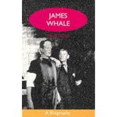 James Whale: A Biography