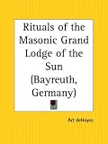 Rituals of the Masonic Grand Lodge of the Sun