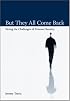 But They All Come Back: Facing The Challenges Of Prisoner Reentry