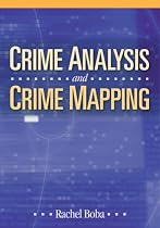 Crime Analysis and Crime Mapping