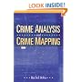 Crime Analysis and Crime Mapping