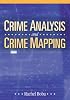 Crime Analysis and Crime Mapping