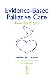 Evidence-Based Palliative Care: Across the Lifespan