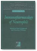 Immunopharmacology of Neutrophils (Handbook of Immunopharmacology)