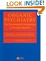 Organic Psychiatry: The...