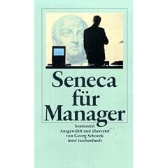 Seneca f�r Manager: Sentenzen (insel taschenbuch)