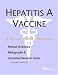 Hepatitis A Vaccine: A Medical Dictionary, Bibliography, And Annotated Research Guide To Internet References