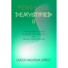 Feng Shui Demystified II: A Comprehensive Course on Flying Star Feng Shui and Famous Water Formulae (Taschenbuch)