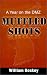Muffled Shots: A Year on the DMZ