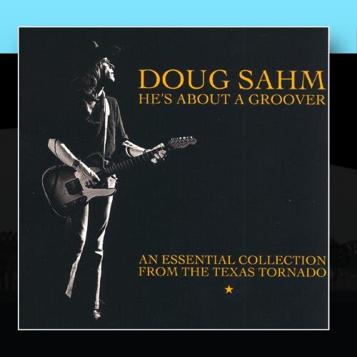 Doug Sahm - He
