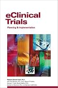 eClinical Trials: Planning and Implementation