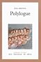 Polylogue (Collection Tel quel) (French Edition)