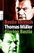 Thomas M�ller �Bestie Mensch. Gierige Bestie�