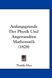 Bild zu: Anfangsgrunde Der Physik Und Angewandten Mathematik (1828)