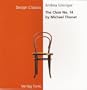 The Chair No. 14 by Michael Thonet (Design Classics Series)