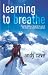 Cheapest Price for Learning to Breathe by Andy Cave