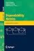 Dependability Metrics: GI-Dagstuhl Research Seminar, Dagstuhl Castle, Germany, October 5 - November 1, 2005, Advanced Lectures (Lecture Notes in ... / Programming and Software Engineering)