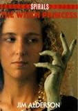 Review Nelson Thornes Ltd  / The Witch Princess (Spirals)