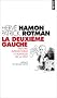 La Deuxi�me Gauche : Histoire intellectuelle et politique de la CFDT