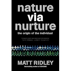 Nature Via Nurture: Genes, Experience and What Makes Us Human
