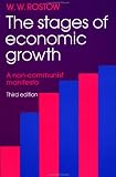 The Stages of Economic Growth: A Non-Communist Manifesto