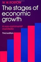 The Stages of Economic Growth: A Non-Communist Manifesto