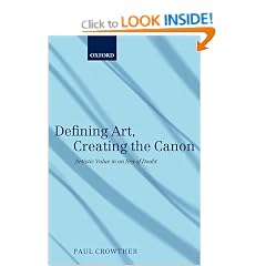 Defining Art, Creating the Canon: Artistic Value in an Era of Doubt
