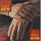 Then and Now by Doc Watson