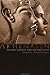 Akhenaten: History, Fantasy and Ancient Egypt