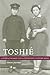 Toshié: A Story of Village Life in Twentieth-Century Japan