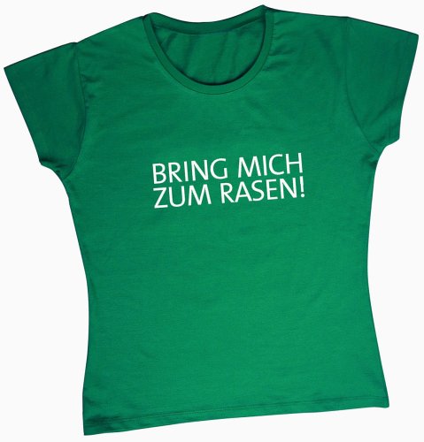 Bring mich zum Rasen. T-Shirt Frauen Gr&ouml;&szlig;e XL