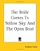 The Bride Comes To Yellow Sky And The Open Boat