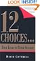 12 Choices... That Lead to Your Success