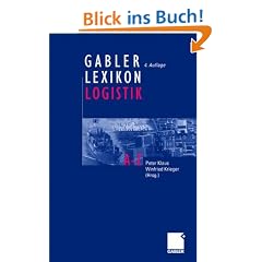 Gabler Lexikon Logistik: Management logistischer Netzwerke und Fl�sse