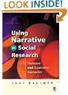 Using Narrative in Social Research: Qualitative and Quantitative Approaches