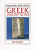 Greek Inscriptions (Reading the Past, Vol 5)