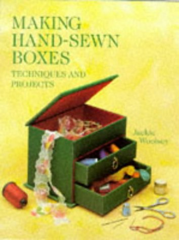 making hand sewn boxes techniques and projects