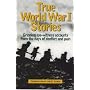 True World War 1 Stories (True stories)