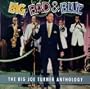 Big, Bad & Blue: The Big Joe Turner Anthology