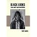 Black Looks: Race and Representation