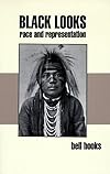 Black Looks: Race and Representation