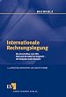 Internationale Rechnungslegung. Die Vorschriften nach IAS, HGB und US-GAAP im Vergleich - mit Aufgaben und L�sungen