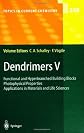 Dendrimers V: Functional and Hyperbranched Building Blocks, Photophysical Properties, Applications in Materials and Life Sciences (Topics in Current Chemistry)