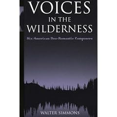Voices in the Wilderness: Six American Neo-romantic Composers